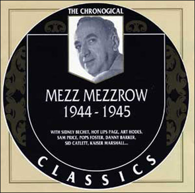 Mezz Mezzrow 1944 / 1945