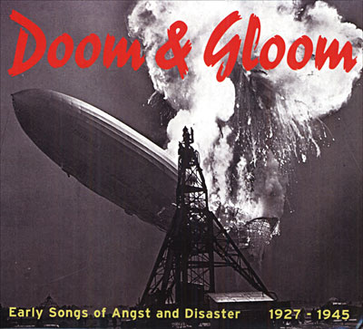 Early songs of angst & disaster