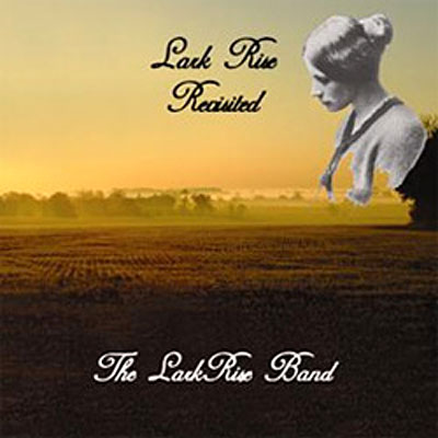 Lark Rise Revisited