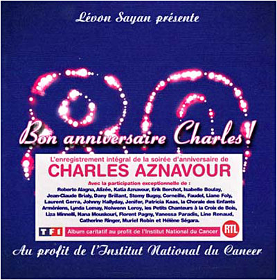 Bon Anniversaire Charles Au Profit De L Institut National Du Cancer Charles Aznavour Cd Album Achat Prix Fnac