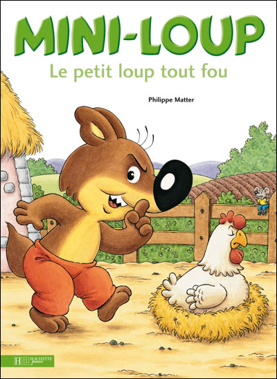 Mini-Loup, le petit loup tout fou