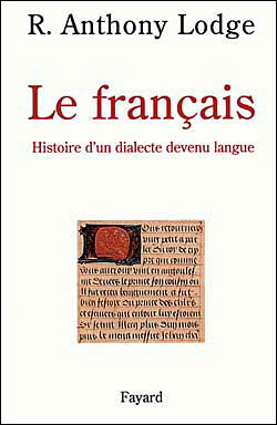 Francais histoire d'un dialecte devenu langue