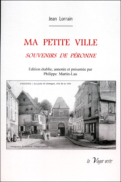 Ma petite ville, souvenirs de Péronne