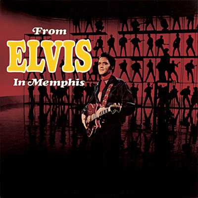 From Elvis in Memphis - Legacy edition