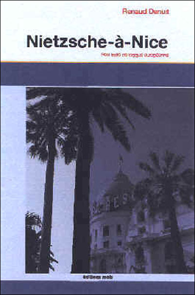 Nietzsche a nice - Renaud Denuit - Mols Eds - broché - Essai