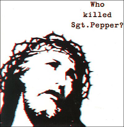 Who killed Sgt Pepper