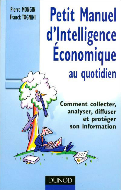 Petit manuel d'intelligence économique au quotidien