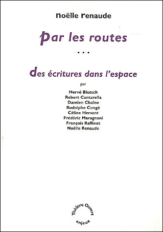 Par les routes et des écritures dans l'espace