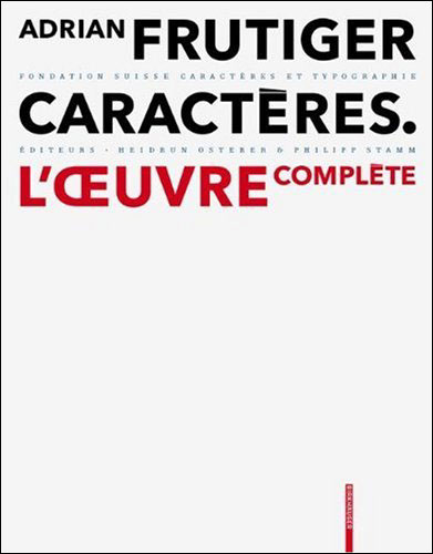 Adrian frutiger - caractères