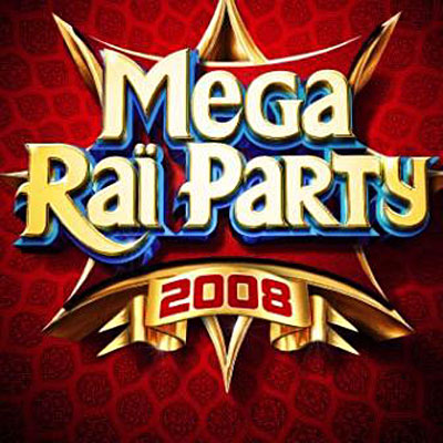 Mega rai party 2008