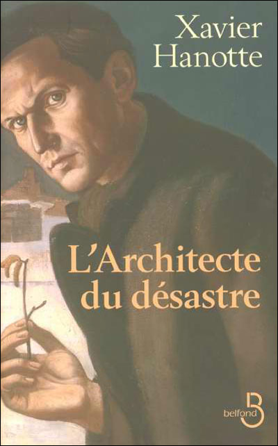 L'architecte du désastre