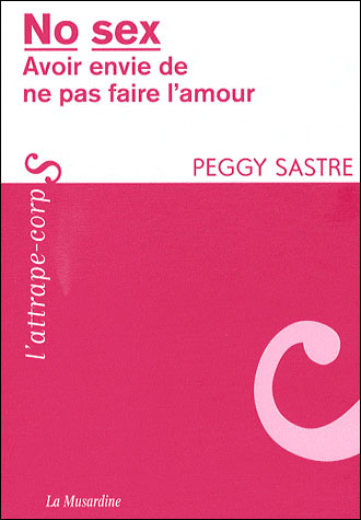 No sex : avoir envie de ne pas faire l'amour