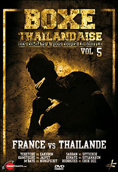 Boxe Thailandaise - Les Combats - Volume 5