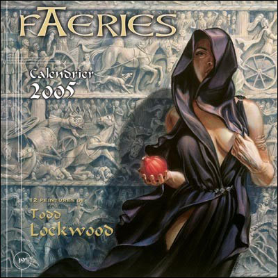 Calendrier Faeries 2005 / Todd Lockwood - Todd Lockwood - broché