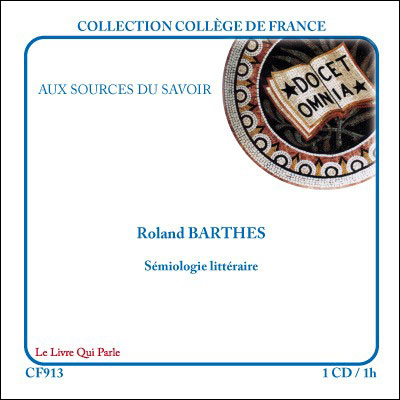 Sémiologie littéraire - Roland Barthes - Texte lu (CD)