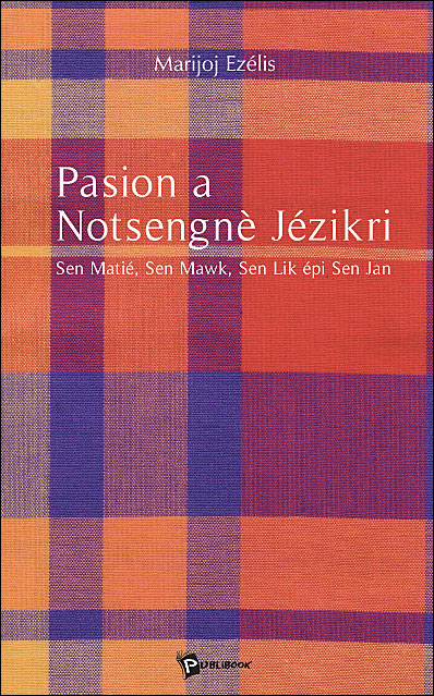 Pasion a notsengne jezikri sen matie sen mawk sen lik epi se