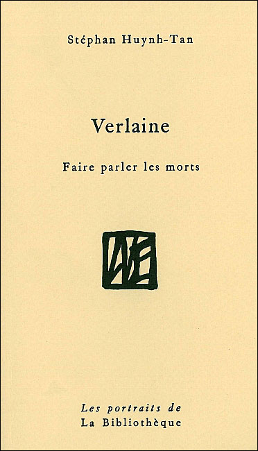 Verlaine faire parler les morts