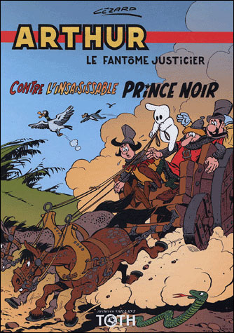 Arthur le fantôme contre l'insaisissable prince noir