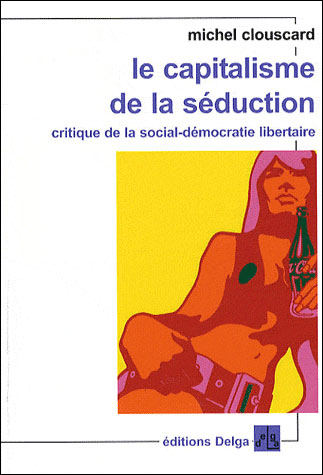 Le capitalisme de la séduction