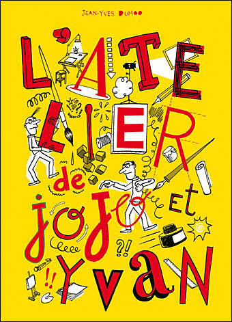 L'atelier de Jojo et Yvan