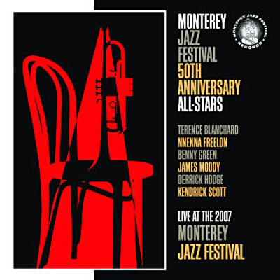 Live at the 2007 Monterey Jazz Festival