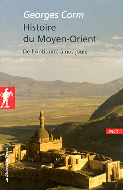 Histoire du Moyen-Orient (inédit) - De l'Antiquité à nos jours
