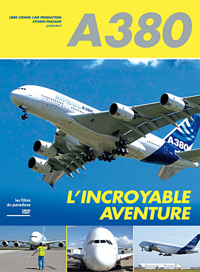 A380, l'incroyable aventure
