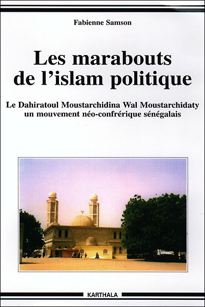 Les marabouts de l'islam politique