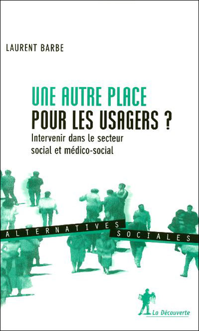 Une autre place pour les usagers