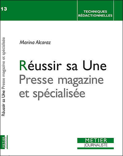 Reussir sa une