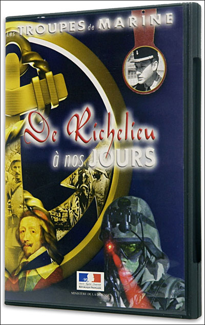 Les Troupes de Marine - De Richelieu à nos jours