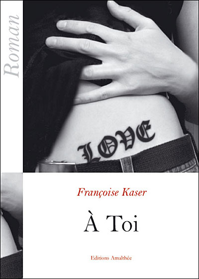 A toi - Françoise Kaser - broché