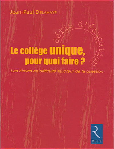 Le collège unique pour quoi faire ?