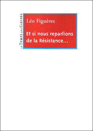 Et si nous reparlions de résistance ?