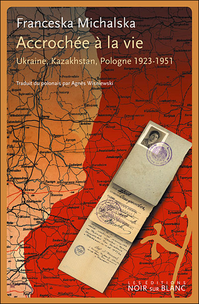 Accrochee a la vie volhynie kazakhstan pologne 1923 1951