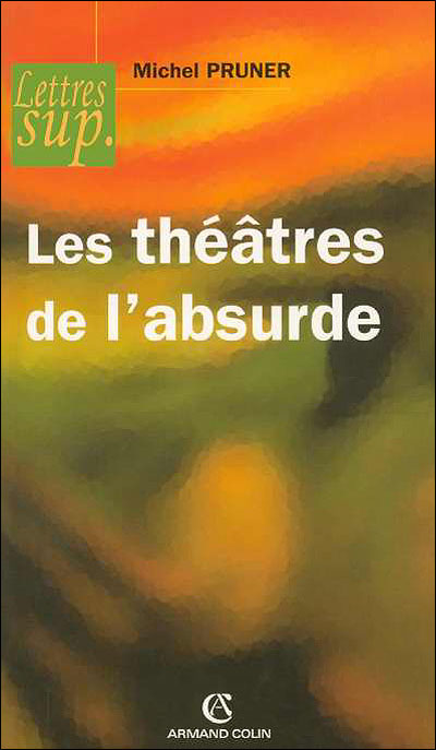 Les théâtres de l'absurbe