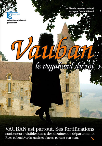 Vauban, le vagabond du Roi