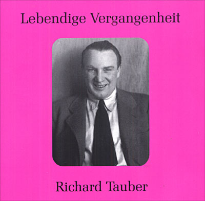 Lebendige Vergangenheit : Richard Tauber