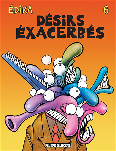 Édika - Désirs exacerbés