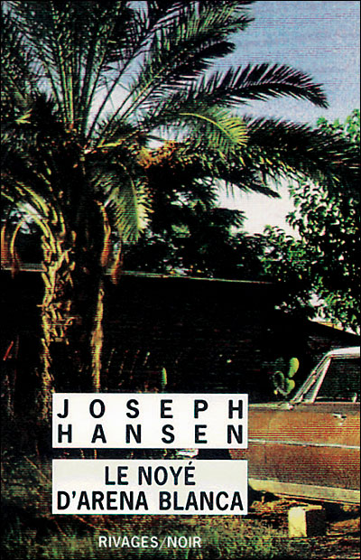 Le noyé d'arena blanca - Joseph Hansen - Poche