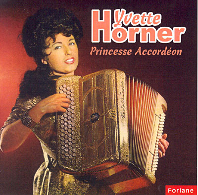 Yvette Horner,Akkordeonprinzessin
