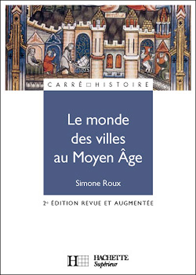 Le monde des villes au Moyen-Age