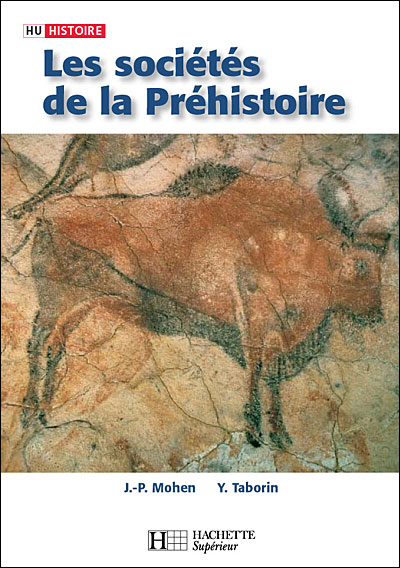 Les sociétés de la préhistoire - Jean-Pierre Mohen - broché