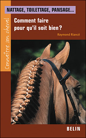 Nattage, toilettage, pansage... - Raymond Riancé - broché
