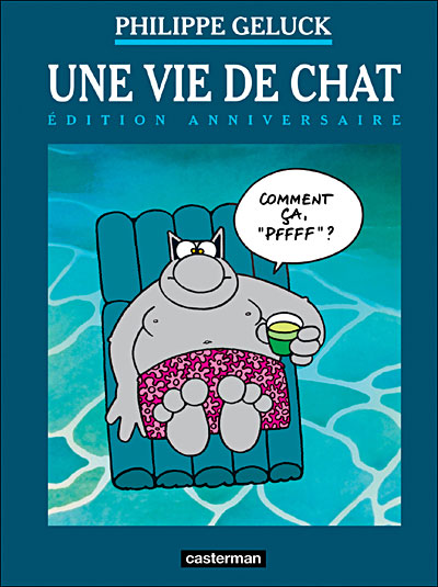 Le Chat Edition Anniversaire Tome 15 Une Vie De Chat Philippe Geluck Cartonne Achat Livre Fnac