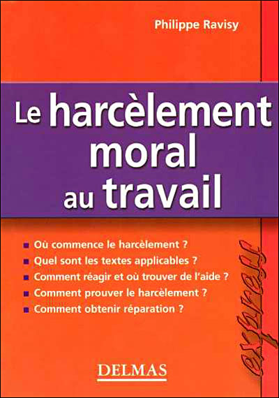 Le Harcelement Moral Au Travail Broche Philippe Ravisy Achat Livre Fnac