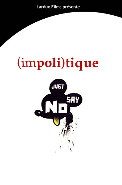 (Impoli)tique - Just say no !