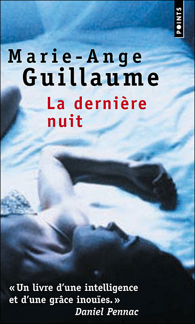 La Dernière Nuit - Marie-Ange Guillaume - Poche