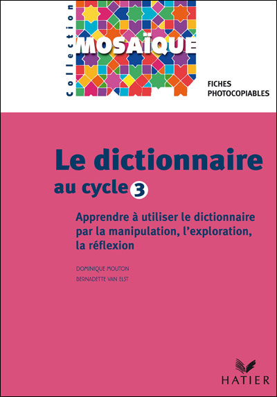 Mosaique - Le Dictionnaire Au Cycle 3