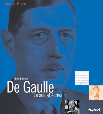 De Gaulle, le soldat écrivain
